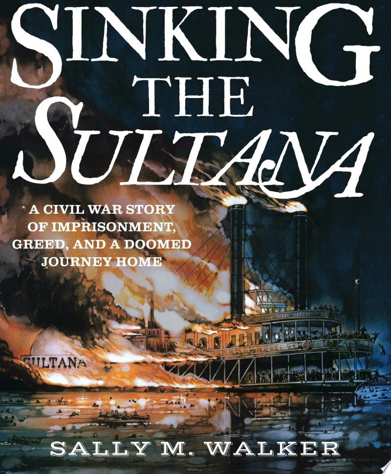 Image for "Sinking the Sultana"