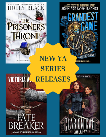 Book covers of Prisoner's Throne, The Grandest Game, Fate Breaker, and Clarion Call. Header says New YA Series Releases.