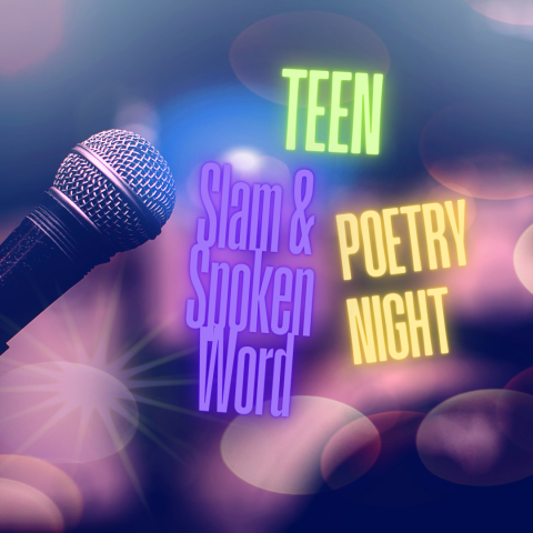 teen slam & spoken word poetry night